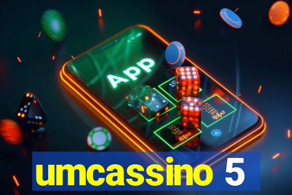 umcassino 5